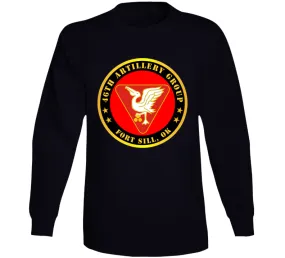 46th Artillery Group - Fort Sill, OK Long Sleeve